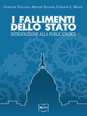 cover image of I fallimenti dello Stato. Introduzione alla Public choice